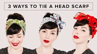 3 WAYS TO TIE A HEAD SCARF  Hair Tutorial [upl. by Lorrie467]