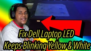 Fix Dell Laptop  LED Keeps Blinking Yellow and White [upl. by Chrotoem]