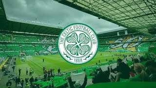 THE BEST CHANTS OF CELTIC FC With Lyrics [upl. by Patricio769]