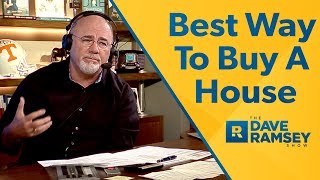 The Best Way To Buy A House  Dave Ramsey Rant [upl. by Findley64]