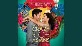 Cant Help Falling In Love From Crazy Rich Asians [upl. by Dotty]