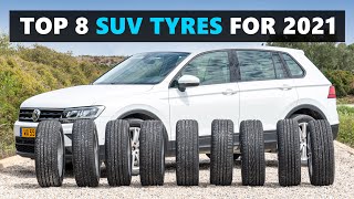 8 of the BEST SUV Tyres For 2021  Tested and Rated [upl. by Asiralc]