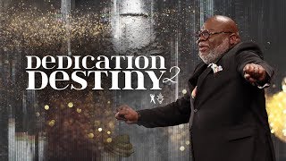 Dedication 2 Destiny  Bishop TD Jakes January 5 2020 [upl. by Hsatan]