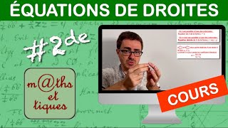 LE COURS  Équations de droites  Seconde [upl. by Stefan108]