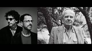 Coen Brothers and Josh Brolin on Cormac McCarthy [upl. by Airogerg104]