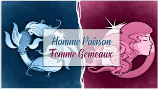 Homme Poisson ♓ Femme Gémeaux ♊  Compatibilité Amoureuse [upl. by Rochemont]