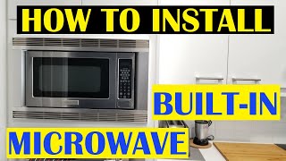 HOW TO INSTALL a Built In Microwave with Trim Kit [upl. by Eidoj837]