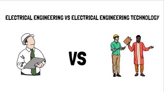 Electrical Engineering vs Electrical Engineering Technology  EE vs EET Degree [upl. by Pinchas904]