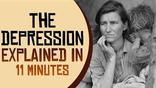 The Great Depression Explained in 11 Minutes [upl. by Lletnahs]