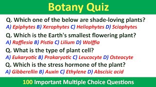 Botany Quiz  100 Important MCQ  Science Quiz Questions For Students  Science GK  ScienceQuiz [upl. by Leahcimauhsoj104]