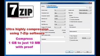 7 Zip Best Compression settings  Compress 1GB file to 10 MB With High compression ith proof [upl. by Nwahsiek]