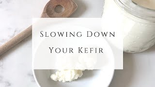 How to Slow Down Kefir [upl. by Lilithe599]