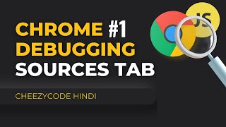 JavaScript Debugging  Chrome Developer Tools  In Hindi [upl. by Etan]