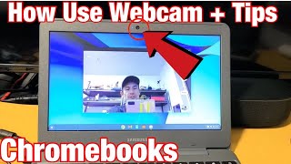 Chromebooks How to Use Webcam  Tips [upl. by Mundy]