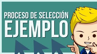 👉2 PROCESO de SELECCIÓN de personal EJEMPLO caso practico [upl. by Ahsiekin]