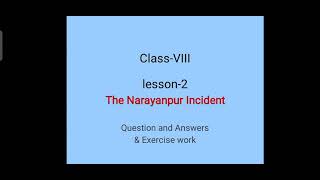 ClassVIII lesson2 The Narayanpur Incident question and answers [upl. by Ilrahs]