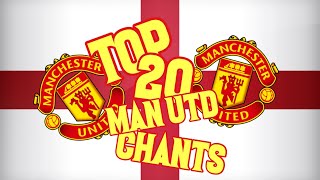 TOP 20 MANCHESTER UNITED CHANTS  LYRICS [upl. by Adnerak]