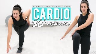 CARDIO 30 MINUTOS PARA ADELGAZAR RÁPIDO  GymVirtual [upl. by Hermione]