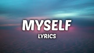 Bazzi  Myself Lyrics [upl. by Asirehc823]