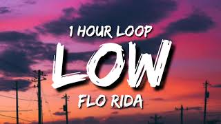 Flo Rida  Low 1 Hour Loop ft TPain [upl. by Anestassia875]