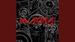 Makina [upl. by Apeed]