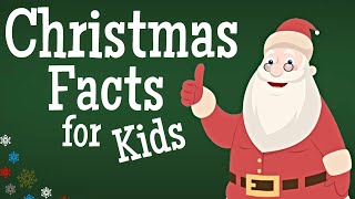 Christmas Facts for Kids [upl. by Lemay]