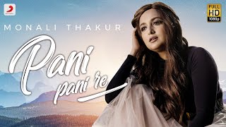 Pani Pani Re  Monali Thakur  Maachis [upl. by Beatrice]