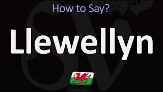 How to Pronounce Llewellyn CORRECTLY  Welsh Name Pronunciation [upl. by Ahselrak]