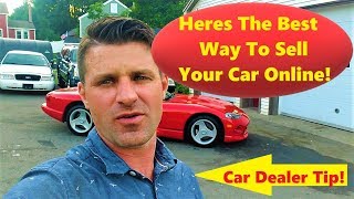 Best Way to Sell your car online RIGHT NOW [upl. by Rech977]