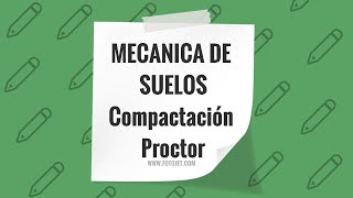 Mecanica de Suelos  Compactacion Proctor [upl. by Ffirahs301]