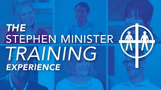 The Stephen Minister Training Experience [upl. by Ecienaj]