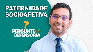 Paternidade socioafetiva O que é Como fazer o reconhecimento [upl. by Charie]