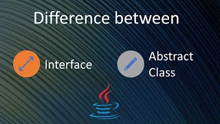 Difference Between Interface and Abstract Class In Java  Interfaces vs Abstract Classes [upl. by Yelnoc]