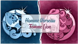 Homme Verseaux ♒ Femme Lion ♌  Compatibilité Amoureuse [upl. by Vick]