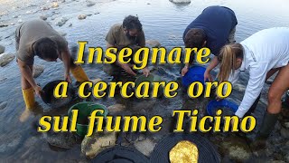 Insegnare a cercare oro sul fiume Ticino [upl. by Ardnassac]