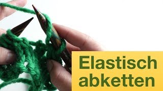 Elastisch abketten  Stricken für Anfänger [upl. by Miuqaoj56]