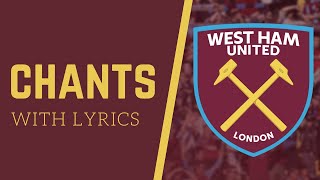 West Ham  Chants with Lyrics [upl. by Oicirbaf]