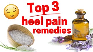 Top 3 Home Heel Pain Remedies [upl. by Aligna]